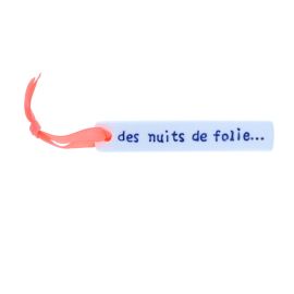 Suspension "je te souhaite des nuits de folie"